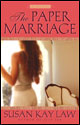 The Paper Marriage by Susan Kay Law