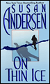 On Thin Ice